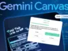 رغم قوتها… لماذا لا تحظى أداة "Gemini Canvas" بالاهتمام الكافي؟